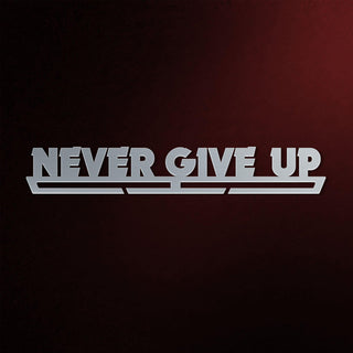 Never Give Up Medal Hanger