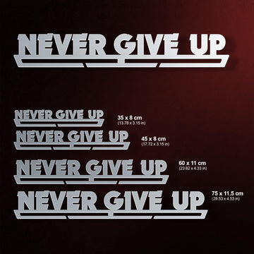 Never Give Up Medal Hanger shown in all available sizes with dimensions