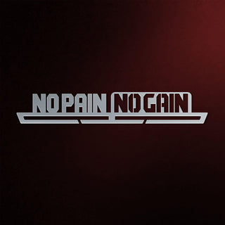 No Pain No Gain Medal Hanger