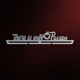There Is Only Passion Medaillenhalter